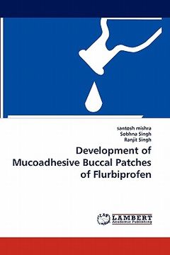 portada development of mucoadhesive buccal patches of flurbiprofen (en Inglés)