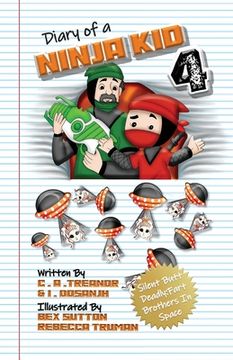 portada Diary Of A Ninja Kid 4: Silent Butt Deadly: Fart Brothers In Space (in English)