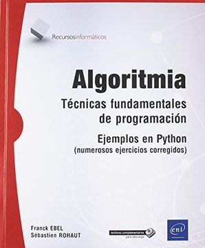 portada Algoritmia: Tecnica Fundamentales de Programacion - Ejemplos en Python (Numerosos Ejercicios Corregidos) - Bts, dut Informatica