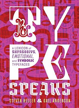 portada Type Speaks: A Lexicon of Expressive, Emotional, and Symbolic Typefaces (en Inglés)