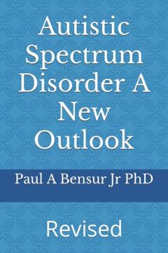 portada Autistic Spectrum Disorder a new Outlook (en Inglés)