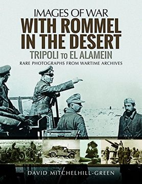 portada With Rommel in the Desert: Tripoli to El Alamein (en Inglés)