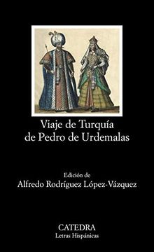 portada Viaje de Turquía de Pedro de Urdemalas (Letras Hispánicas)