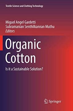 portada Organic Cotton: Is it a Sustainable Solution? (Textile Science and Clothing Technology) (en Inglés)