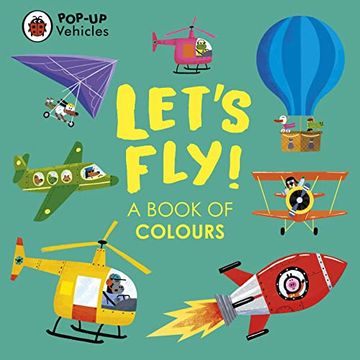 portada Pop-Up Vehicles: Let's Fly!  A Book of Colours (Little Pop-Ups)
