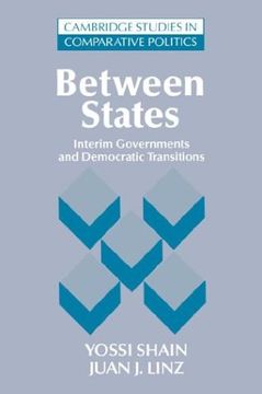 portada Between States Paperback: Interim Governments in Democratic Transitions (Cambridge Studies in Comparative Politics) (en Inglés)