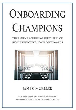 portada Onboarding Champions: The Seven Recruiting Principles of Highly Effective Nonprofit Boards (en Inglés)