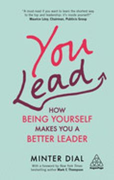 portada You Lead: How Being Yourself Makes you a Better Leader (en Inglés)