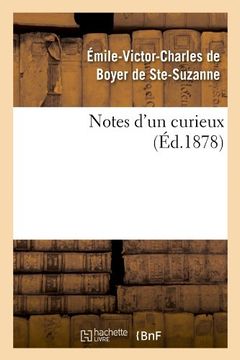 portada Notes D'Un Curieux (Ed.1878) (Litterature) (French Edition)