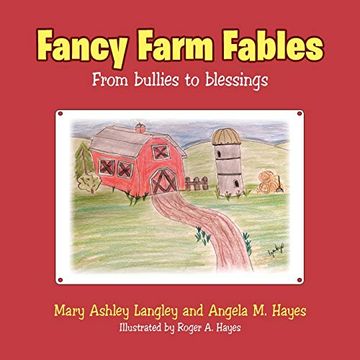 portada Fancy Farm Fables: From Bullies to Blessings (en Inglés)