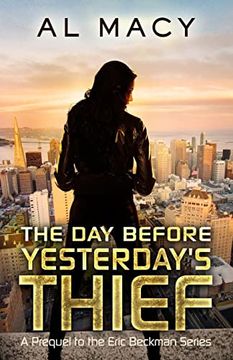 portada The day Before Yesterday's Thief: A Prequel to the Eric Beckman Series (en Inglés)