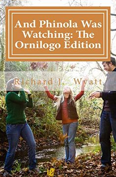 portada And Phinola was Watching: The Ornilogo Edition (en Inglés)