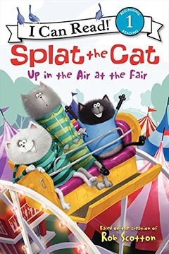 portada Splat the Cat: Up in the Air at the Fair (I Can Read Level 1)