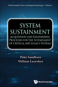 portada System Sustainment: Acquisition and Engineering Processes for the Sustainment of Critical and Legacy Systems 