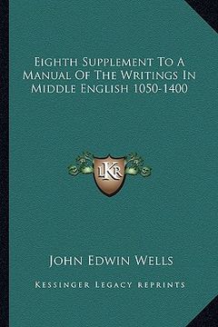 portada eighth supplement to a manual of the writings in middle english 1050-1400