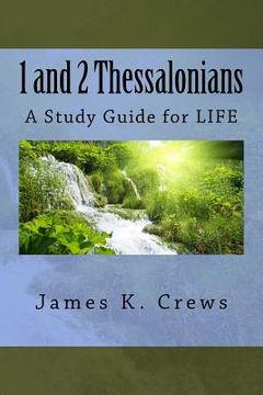 portada 1 and 2 Thessalonians: A Study Guide for LIFE (in English)