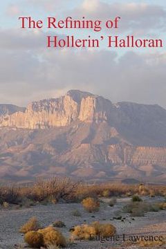 portada The Refining of Hollerin' Halloran (en Inglés)