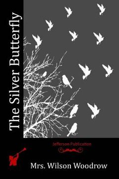 The Silver Butterfly (en Inglés)