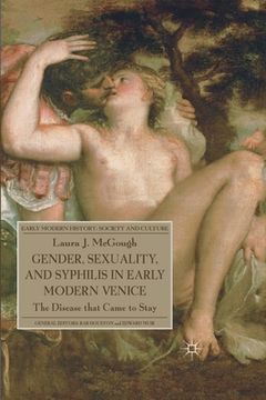 portada Gender, Sexuality, and Syphilis in Early Modern Venice: The Disease That Came to Stay (en Inglés)