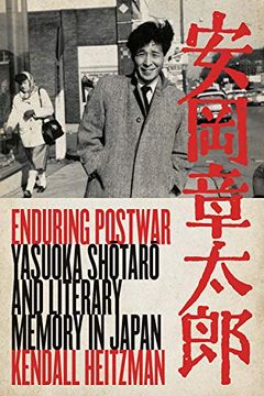portada Enduring Postwar: Yasuoka Shotaro and Literary Memory in Japan (en Inglés)