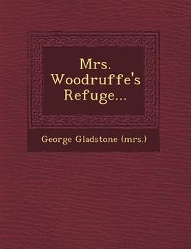 portada Mrs. Woodruffe's Refuge...