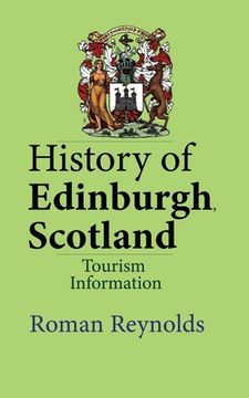 portada History of Edinburgh, Scotland: Tourism Information (en Inglés)