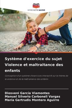 portada Système d'exercice du sujet Violence et maltraitance des enfants (en Francés)