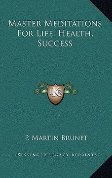 portada master meditations for life, health, success (en Inglés)