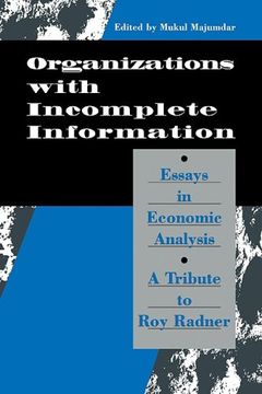 portada Organization With Incomplete Information: Essays in Economic Analysis: A Tribute to roy Radner (en Inglés)