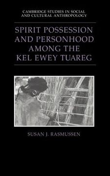 portada Spirit Possession and Personhood Among the kel Ewey Tuareg Hardback (Cambridge Studies in Social and Cultural Anthropology) (en Inglés)