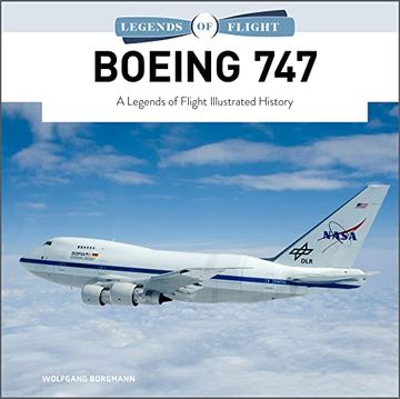 portada Boeing 747: A Legends of Flight Illustrated History (Legends of Flight, 4) (en Inglés)