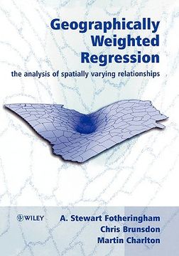 portada geographically weighted regression: the analysis of spatially varying relationships