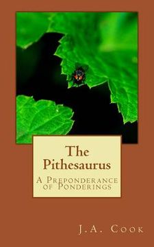 portada The Pithesaurus: A Preponderance of Ponderings (en Inglés)