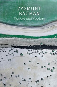 portada Theory and Society: Selected Writings (en Inglés)