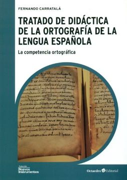 portada Tratado de Didáctica de la ortografía de la lengua española. La competencia ortográfica (in Spanish)