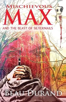 portada Mischievous Max: And the Beast of Silvernails (in English)
