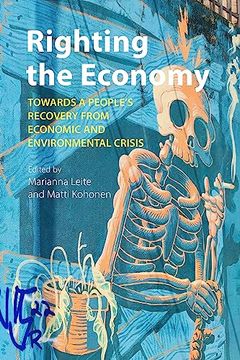 portada Righting the Economy: Towards a People's Recovery from Economic and Environmental Crisis (in English)