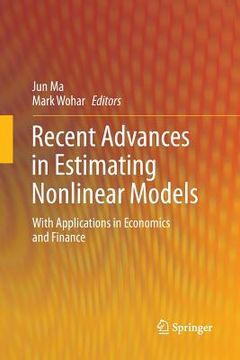 portada Recent Advances in Estimating Nonlinear Models: With Applications in Economics and Finance (en Inglés)