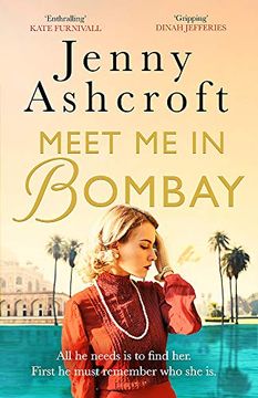 portada Meet me in Bombay: All he Needs is to Find Her. First, he Must Remember who she is. (in English)