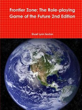 portada Frontier Zone; The Role-playing Game of the Future 2nd Edition (en Inglés)