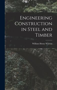 portada Engineering Construction in Steel and Timber (en Inglés)