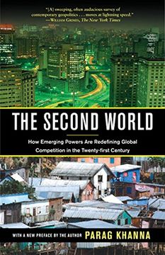 portada The Second World: How Emerging Powers are Redefining Global Competition in the Twenty-First Century 