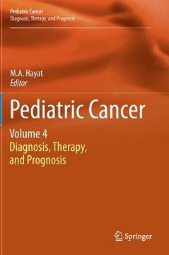 portada Pediatric Cancer, Volume 4: Diagnosis, Therapy, and Prognosis (en Inglés)