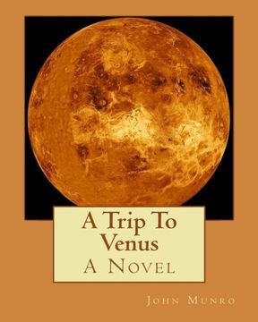 portada A Trip To Venus: A Novel
