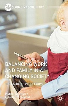 portada Balancing Work and Family in a Changing Society: The Fathers' Perspective (Global Masculinities) (in English)