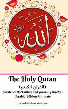 portada The Holy Quran (القران الكريم) Surah 001 Al-Fatihah and Surah 114 An-Nas Arabi