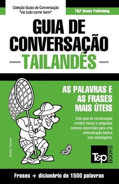 portada Guia de Conversação - Tailandês - as palavras e as frases mais úteis: Guia de conversação e dicionário de 1500 palavras (en Portugués)