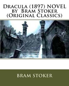 portada Dracula. (1897) NOVEL by Bram Stoker (Original Classics) (en Inglés)