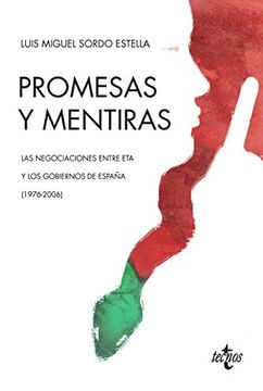 portada Promesas y mentiras: las negociaciones entre ETA y los gobiernos de España (1976-2006)