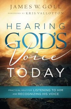portada Hearing God's Voice Today: Practical Help for Listening to Him and Recognizing His Voice (in English)